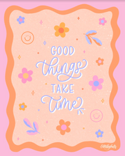 Good Things Take Time by Shelly Kim